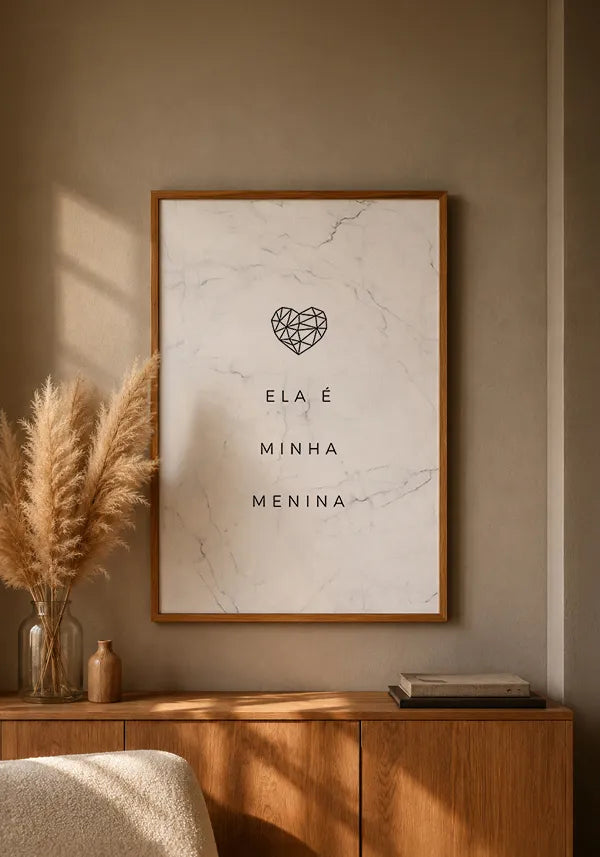 Quadro Ela é Minha Menina