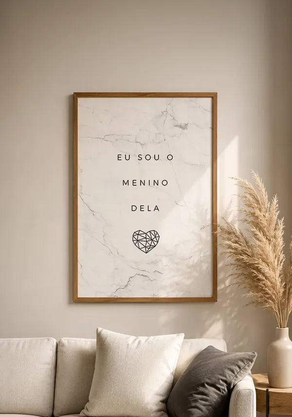 Quadro Eu Sou o Menino Dela
