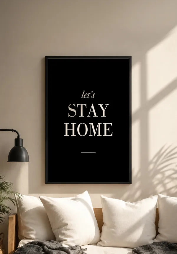 Quadro Let's Stay Home Fundo Preto