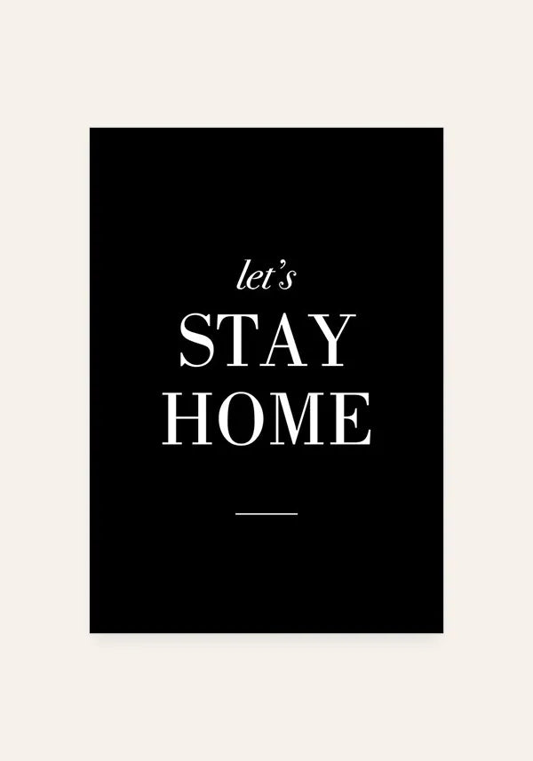 Quadro Let's Stay Home Fundo Preto