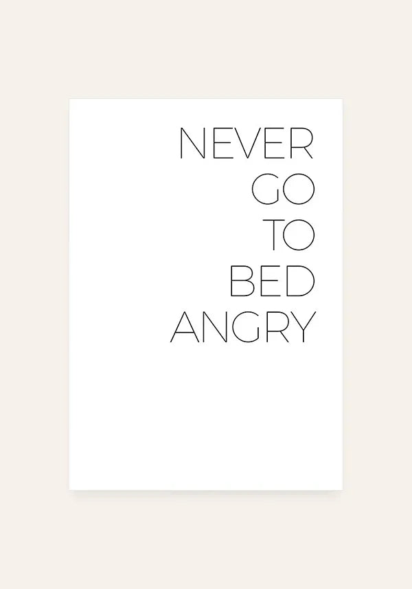 Quadro Never Go To Bed Angry