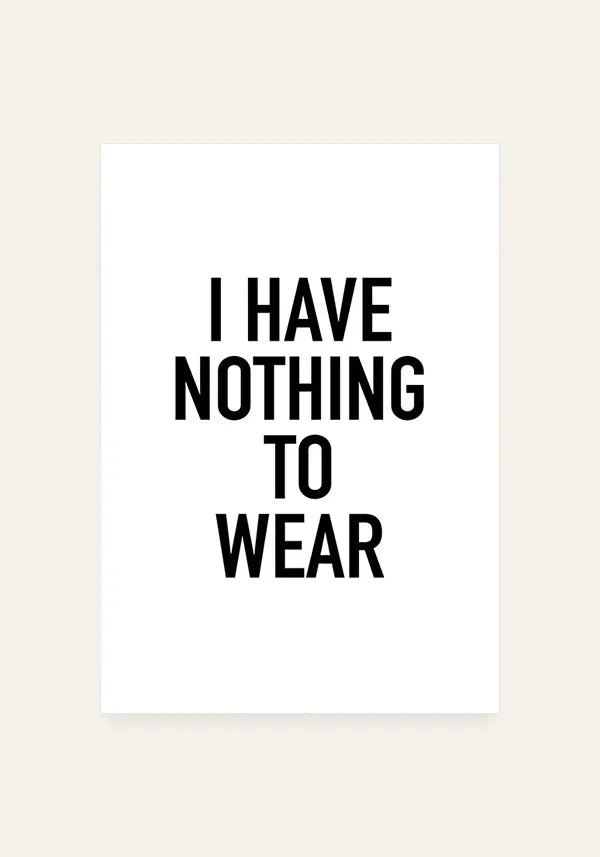 Quadro I Have Nothing to Wear