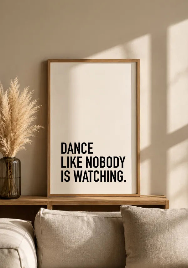 Quadro Dance Like Nobody is Watching