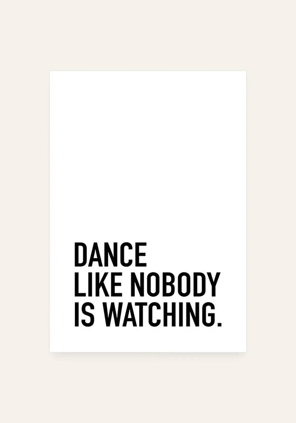 Quadro Dance Like Nobody is Watching