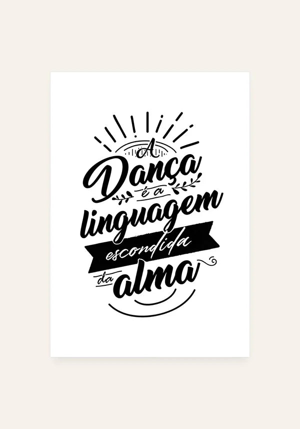 Quadro A Dança é a Linguagem Escondida da Alma