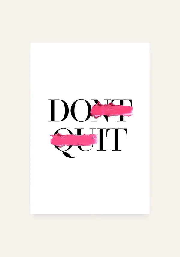 Quadro Don't Quit / Do It